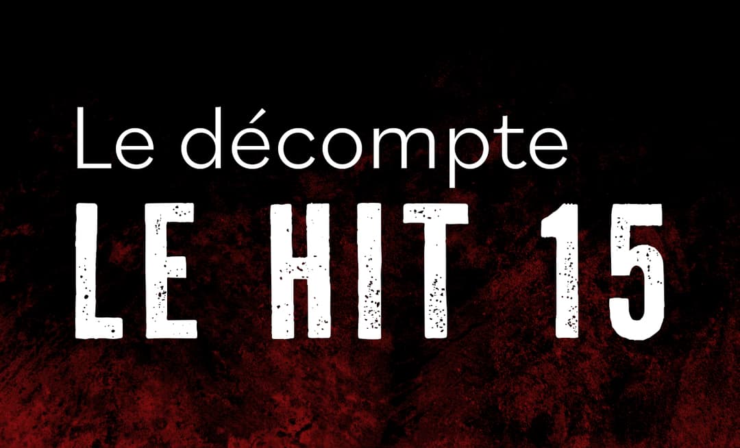 LE DÉCOMPTE – LE HIT 15